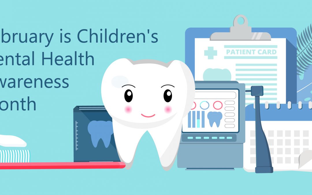 February is National Children’s Dental Health Month: Here’s Why Family Dentistry Is Important