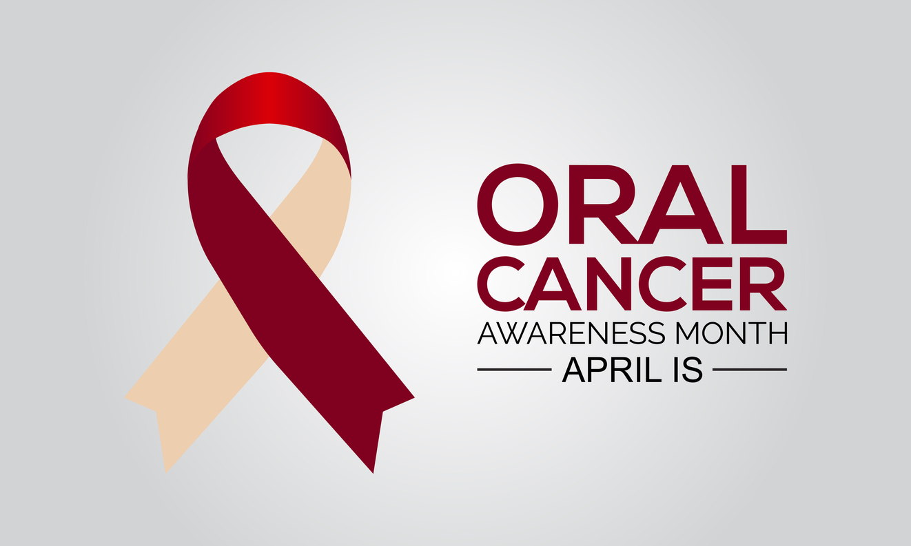 April is Oral Cancer Awareness Month: What You Need to